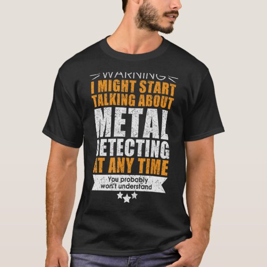 Funny metal detectorists t-shirt (Voorkant)