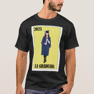 Funny Mexican Design for Afstuderen - La Graduada T-shirt