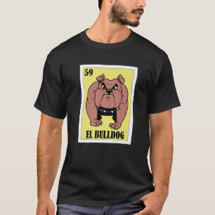 Funny Mexican Dogs Design - El Bulldog T-shirt
