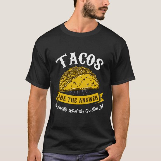 Funny Mexican Food Fan Cuisine Taco Lover Gift Ide T-shirt (Voorkant)