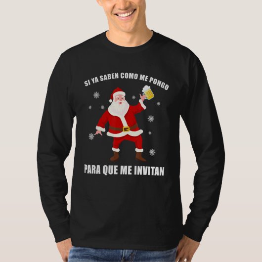 Funny Mexican Santa Navidad Si Ya Saben Como Me Po T-shirt (Voorkant)
