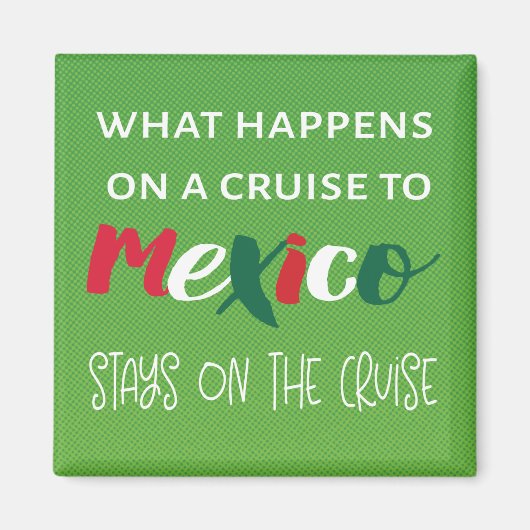 Funny Mexico Travel Vacation Deuren Decor Cruise Magneet (Voorkant)