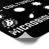 Funny Microbiology Goed gekweekte microbioloog Poster (Hoek)