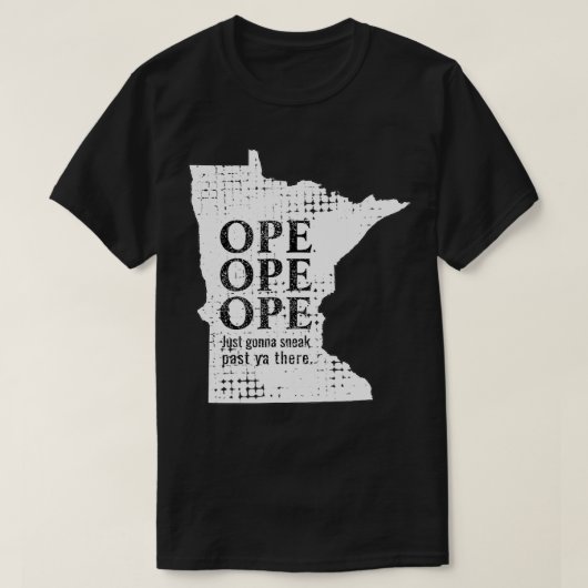 Funny Midwest Ope Minnesota Open Just Gonna Sneak  T-shirt (Design voorkant)