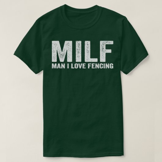 Funny MILF Fencer MILF Man I Love Fencing T-shirt (Design voorkant)