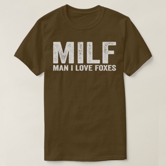 Funny MILF Fox MILF Man I Love Foxes T-shirt (Design voorkant)