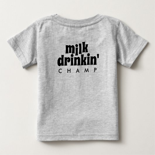 Funny Milk Drinkin' Champ (Achterkant)