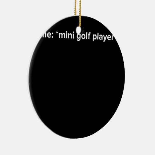 Funny Mini Golf Player Meme Keramisch Ornament (Rechts)