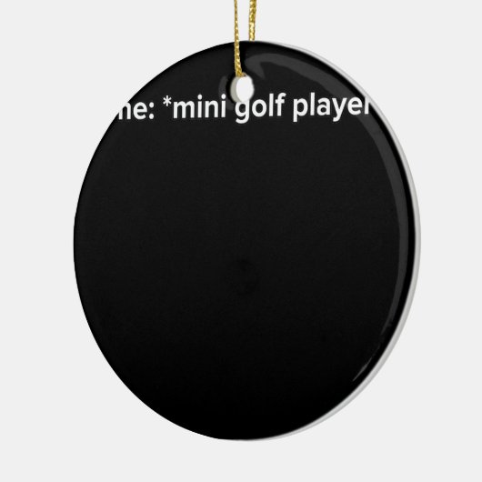 Funny Mini Golf Player Meme Keramisch Ornament (Links)