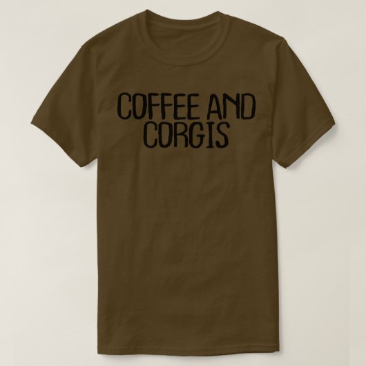 Funny Minimal Quote, Coffee en Corgis Gezegde200 T-shirt (Design voorkant)