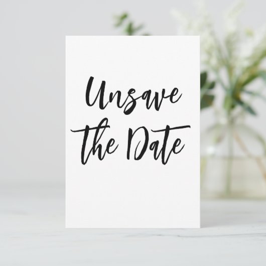 💍 Funny Minimalist Elegant Unsave the Date Save The Date (Staand voorkant)