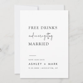 Funny Minimalist Script Free Drink Wedding Save Save The Date