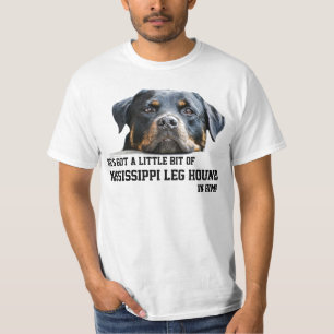 Funny Mississippi Leg Hound Rottweiler Dog Face T-shirt