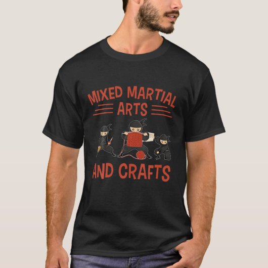 Funny Mixed Martial Arts and Crafts Karate Ninja B T-shirt (Voorkant)