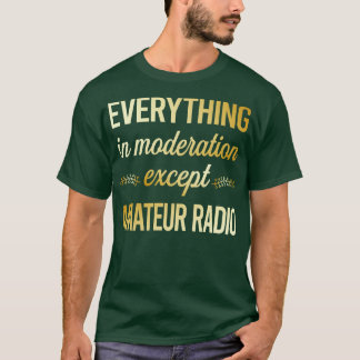Funny Moderation Amateur Radio Ham Radio T-shirt