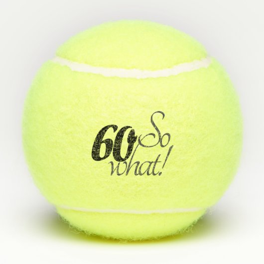 Funny Modern 60 dus wat Motivatie 60th Birthday Tennisballen (Achterkant)