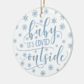 Funny Modern BABY ITS COVID BUITEN Snowflake Blue Keramisch Ornament (Links)