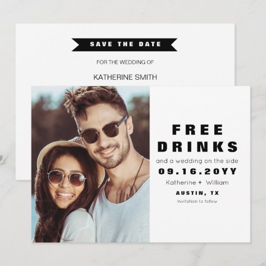 Funny Modern Free Drink Photo Save the Date Card (Voorkant / Achterkant)