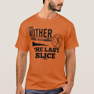 Funny Moederdag Gift Pizza T-shirt