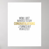 Funny Moederdag Quote voor MOM Poster (Voorkant)