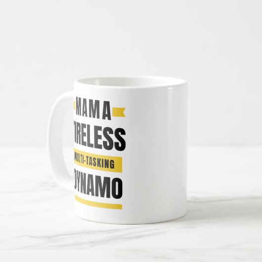 Funny Moederdag Tireless Multi-Tasking Dynamo Koffiemok (Voorkant links)