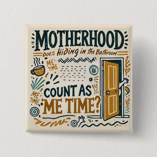 Funny Mom Button Badge - Moederschap Verbergen (Voorkant)