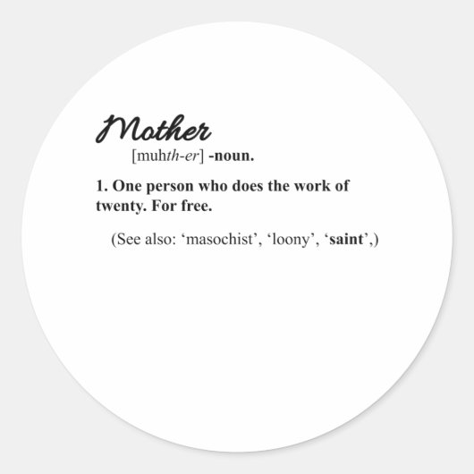 FUNNY MOM HOUDT GEWELDIGE Moeders Dag Mum Cool Mam Ronde Sticker (Voorkant)
