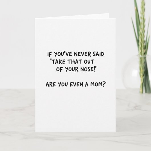 Funny Mom Nose Outburst Card Kaart (Voorkant)
