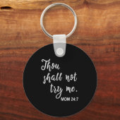 Funny Mom Quote Thou Shall Not Try Me Mother's Day Sleutelhanger (Voorkant)