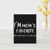 Funny Mom’s Favorite Quote For Son Or Daughter Kaart (Gele Bloem)