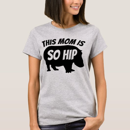 Funny MOM T-Shirts SO HIP (Voorkant)