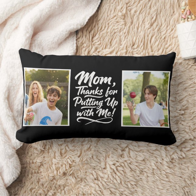 Funny Mom Thanks Putting Up With Me 2 Photo black  Kussen (Deken)
