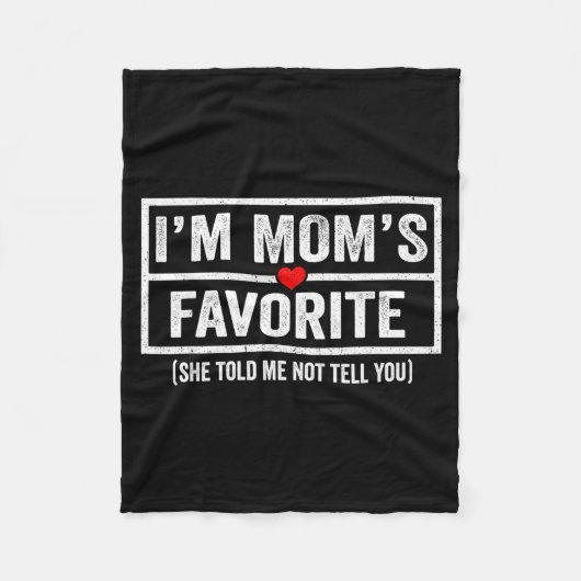 Funny Moms Favorite Child Son Daughter I'm Mom's F Fleece Deken (Voorkant)