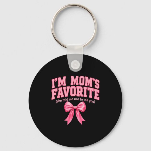 Funny Moms Favorite Child Son Daughter I'm Mom's F Sleutelhanger (Voorkant)