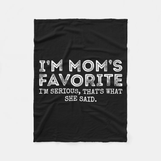 Funny Moms Favorite Son Daughter I'm Mom's Favorit Fleece Deken (Voorkant)