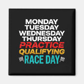 Funny Monday Tuesday Thursday Practice Qualifying  Magneet (Voorkant)