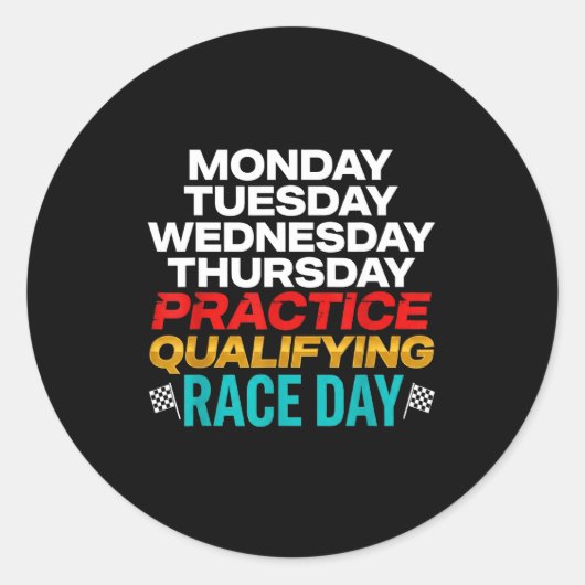 Funny Monday Tuesday Thursday Practice Qualifying Ronde Sticker (Voorkant)