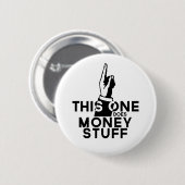 Funny Money Button Pin -  financieel geld (Voorkant /achterkant)