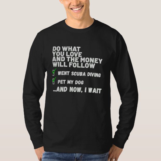 Funny Money Will Follow Christian Prayed Went Scub T-shirt (Voorkant)
