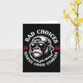 Funny Monkey Bad Choices Make Good Stories (Op Ter Kaart (Gele Bloem)