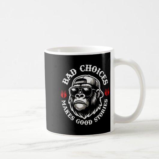 Funny Monkey Bad Choices Make Good Stories (Op Ter Koffiemok (Rechts)