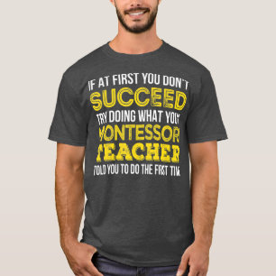 Funny Montessori Teacher Gift T-shirt