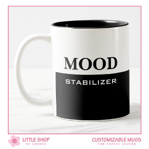 Funny Mood Stabilizer Typografie Tweekleurige Koffiemok