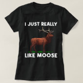 Funny Moose Design for Men Elk Deer Animal M T-shirt (Design voorkant)