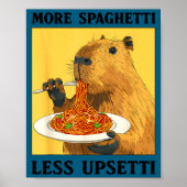 Funny More Spaghetti Less Upsetti Capybara Poster (Voorkant)