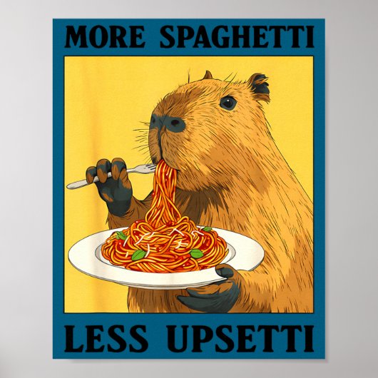 Funny More Spaghetti Less Upsetti Capybara Poster (Voorkant)