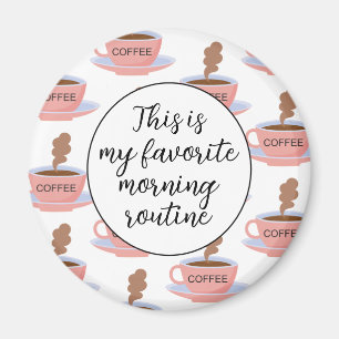 Funny Morning Coffee Magneet