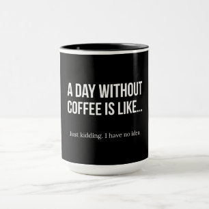 Funny Morning Coffee Quote   Levensduur zonder kof Mok