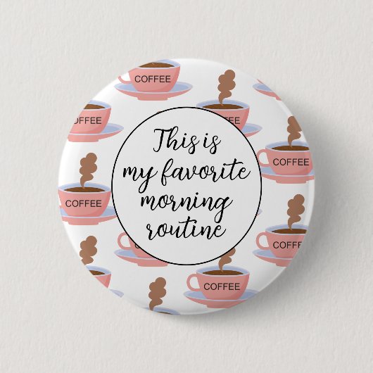 Funny Morning Coffee Ronde Button 5,7 Cm (Voorkant)