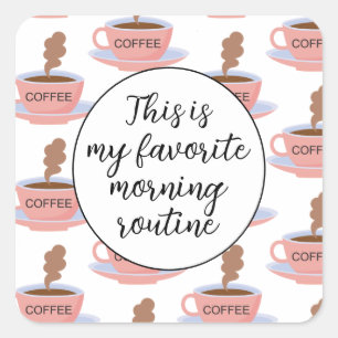 Funny Morning Coffee Vierkante Sticker
